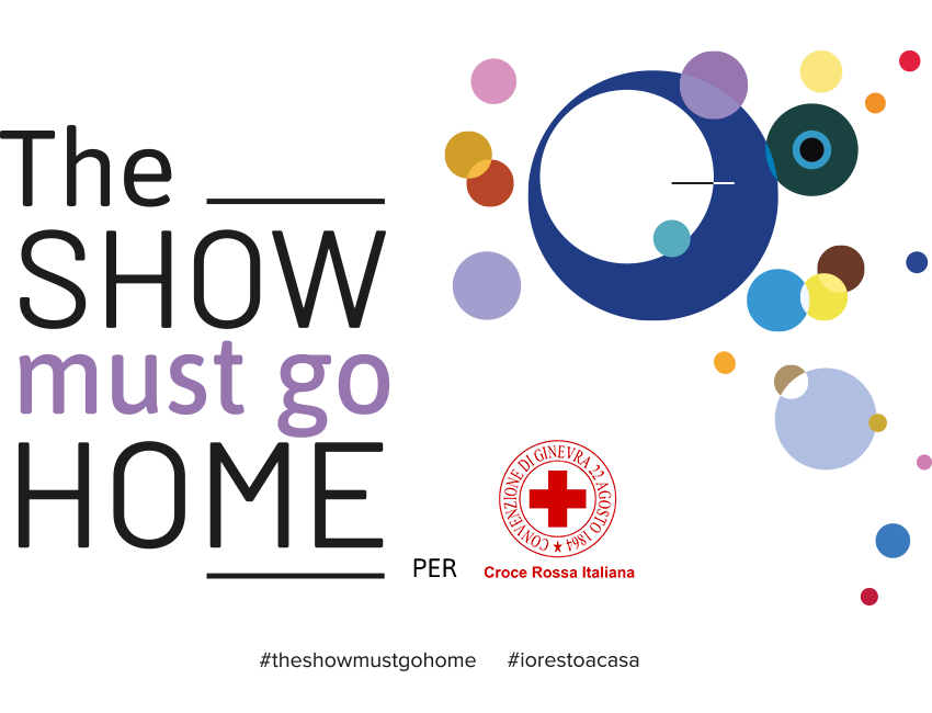 La campagna "The Show Must Go Home" per sostenere la Croce Rossa Italiana